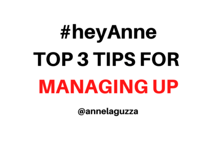 Top 3 tips for managing up